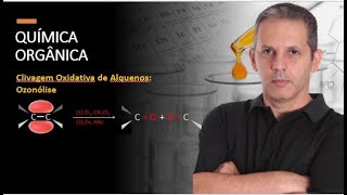 Clivagem Oxidativa de Alquenos: Mecanismo da Ozonólise - Parte 2