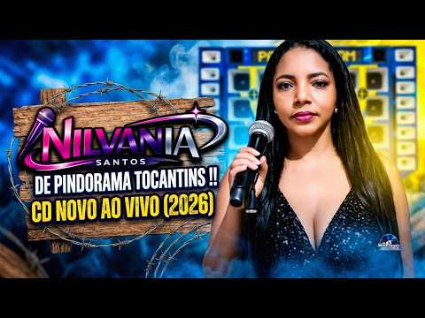 NILVANIA SANTOS DE PINDORAMA TOCANTINS !! CD NOVO AO VIVO (2026)