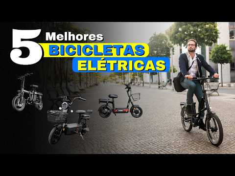 As 5 melhores BICICLETAS ELÉTRICAS em 2026 | Melhor BICICLETA ELÉTRICA Custo-Benefício ✅