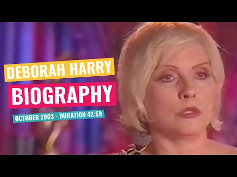Deborah Harry - Biography - October 2003