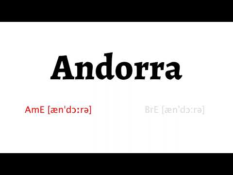 How to Pronounce andorra in American English and British English