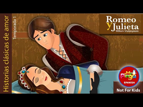 Romeo y Julieta I historias de amor clásicas I Romeo and Juliet in Spanish I My Pingu Spanish