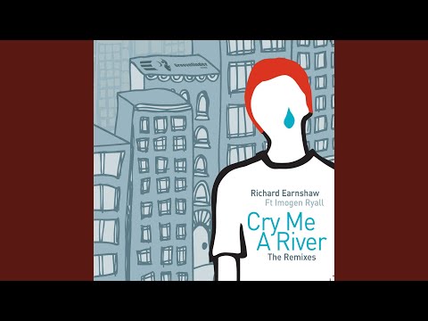 Cry Me A River (Richard Earnshaw Classic Vocal)