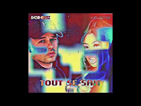 Enzo Ortiz Feat KayRo$e - Tout Se Sait