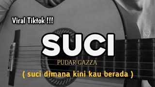 Download lagu SUCI - PUDAR GAZZA ( suci dimana kini kau berada ) cover gitar by windyyy mp3