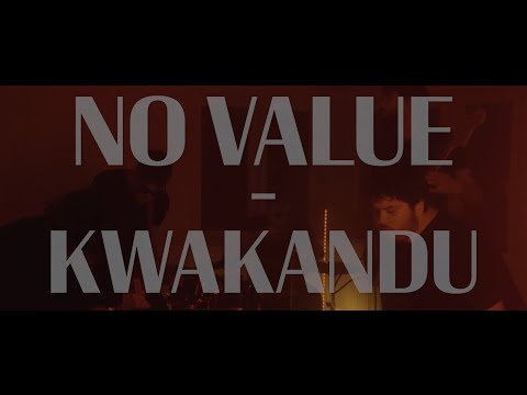 Kwakandu - No Value (Official Video)