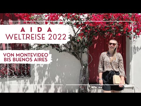 AIDA Weltreise 2022 - Von Montevideo bis Buenos Aires - VLOG Teil 13