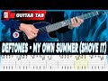Deftones My Own Summer Shove It GUITAR LESSON