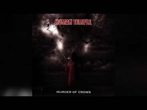 Human Temple - Murder Of Crows (Full album HQ)