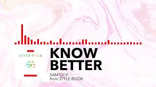 Sam Ock - Know Better (Audio)