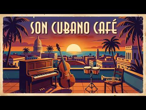 Son Cubano Café - Ritmos de La Havana para bailar