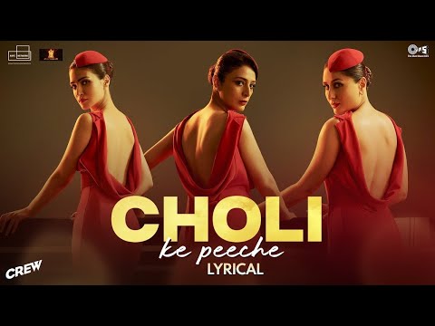 Choli Ke Peeche - Lyrical | Crew |‪@diljitdosanjh‬ Tabu, Kareena Kapoor, Kriti Sanon |Alka Yagnik,