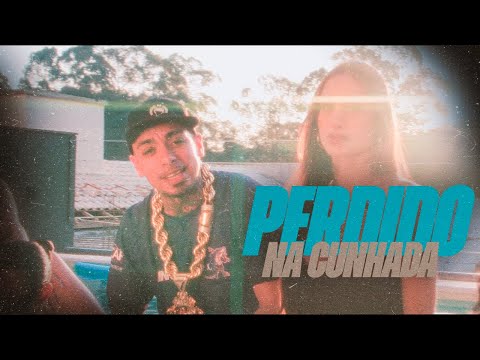 PERDIDO NA CUNHADA - MC Phe Cachorrera, MC Menor da VG e MC Kauan - DJ Nene