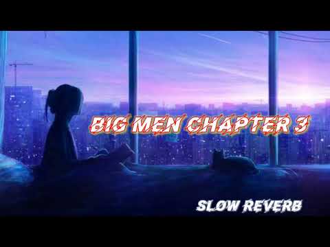 Big Men Chapter 3 By R Nait and Gulraiz Akhtar (Slow Reverb) - AR Music Factory