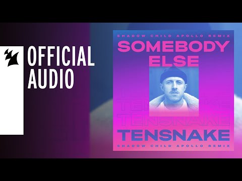 Tensnake feat. Boy Matthews - Somebody Else (Shadow Child Apollo Remix)