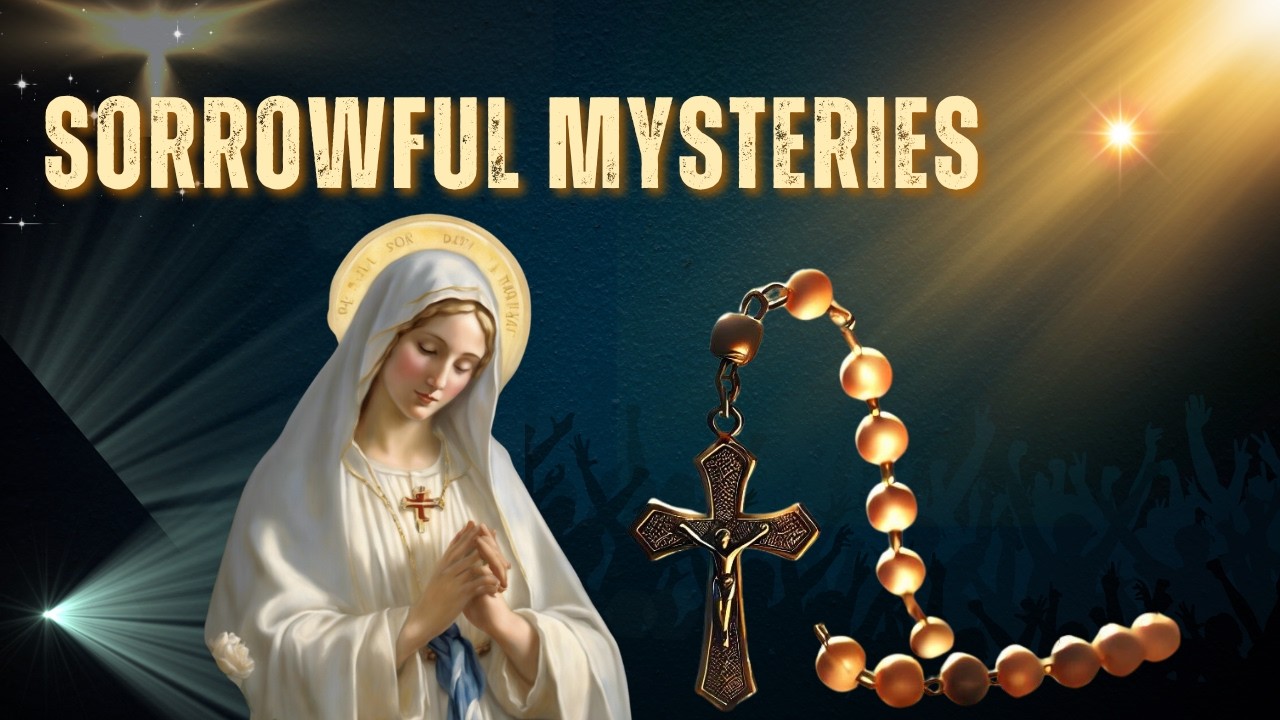 Sorrowful Mystery of the Holy Rosary