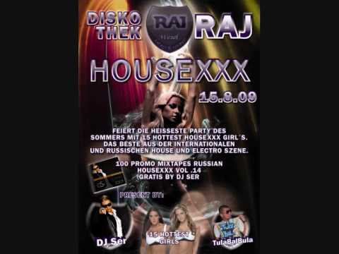 HOUSEXXX by DJ Ser 15.8.09 in Disco RAJ Wesel