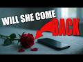 Will She Come Back What Really Affects Your Odds