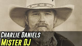 Charlie Daniels - Mister DJ [Subtitulado al Español]