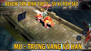 MU - TRỨNG VÀNG VÔ HẠN | REVEW TÂN BINH TOP 1 - SV KỲ TÍCH S67 | ĐẠT V10 - SAU 7 NGÀY ĐUA TOP