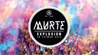 Video MURTE Explosion in Taiwan 2015 (DNB)