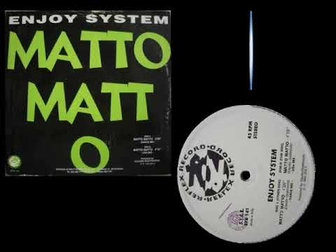 Enjoy System ‎– Matto Matto (1993) 😉👍