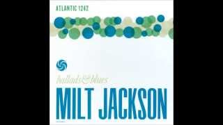 Milt Jackson - They Didn't Believe Me