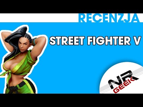 Street Fighter V - Recenzja