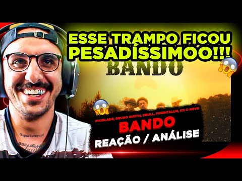 VIDEOCLIPÃO!!! BANDO - Pikiblade, Bruno Gusth, Drull, PIMENTALUG, KR o NOVE [REACT]