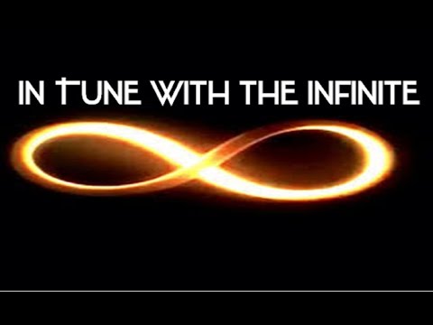 In Tune With The Infinite - Conscious Realization of the True Self (law of attraction)
