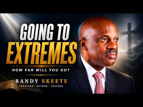 Going to Extremes | Randy Skeete