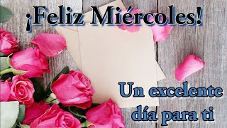 💌Mensaje de buenos días Feliz Miércoles Dios te bendiga