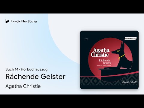 „Rächende Geister, Buch 14“ von Agatha Christie · Hörbuchauszug