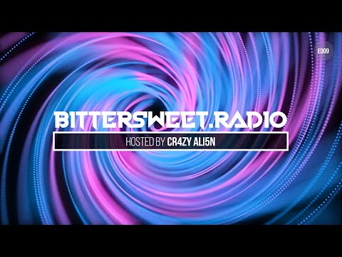 Bittersweet Radio 009 - CR4ZY ALI5N