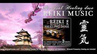 靈氣 Reiki Music Healing: Spirit of Yangchin (Full Binaural 3D Therapy with Bell Every 5 Minutes)