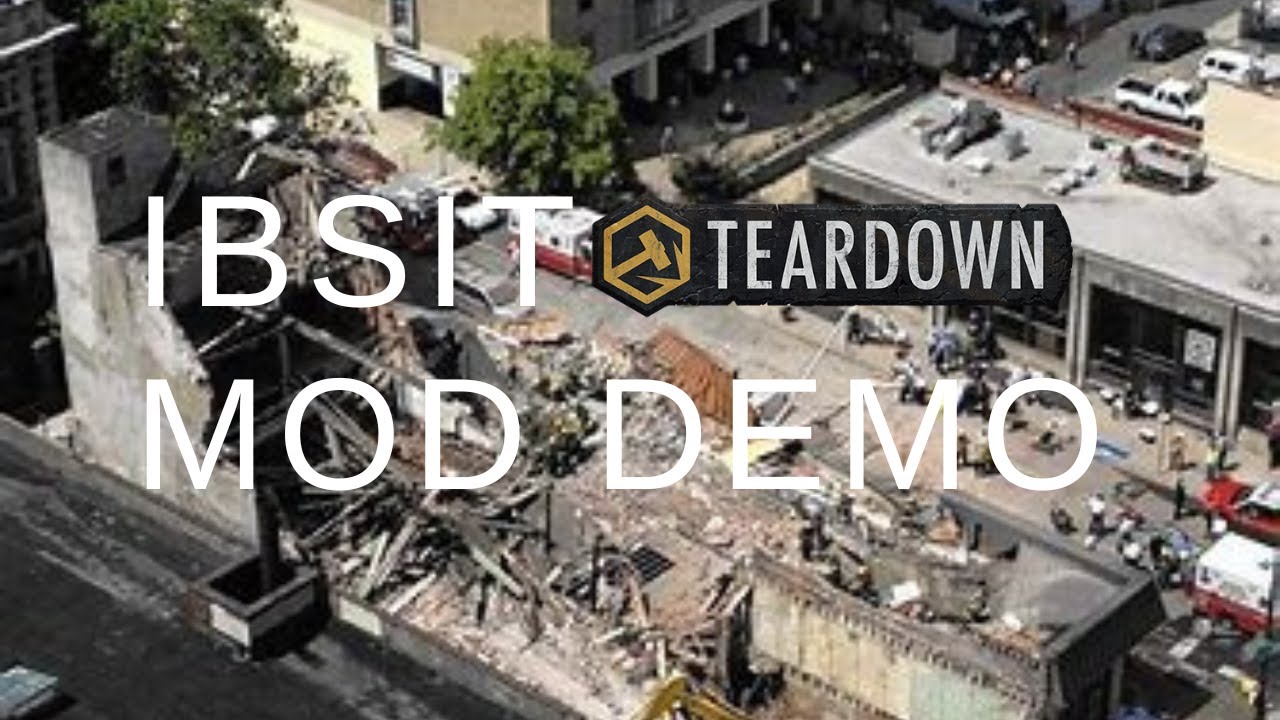 IBSIT Teardown mod demonstration