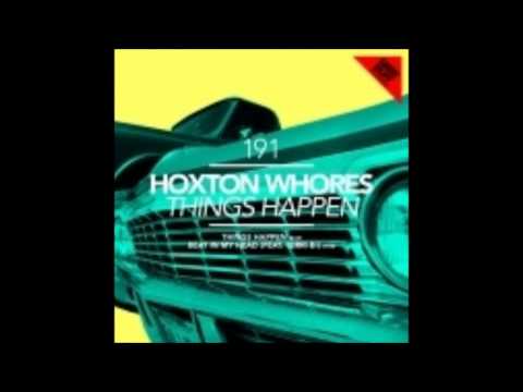 Hoxton Whores feat Terri B   Beat in My Head Original Mix
