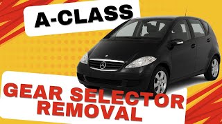 How to Remove Automatic Gear Selector on Mercedes A-Class W168 / W169 | Step-by-Step Guide