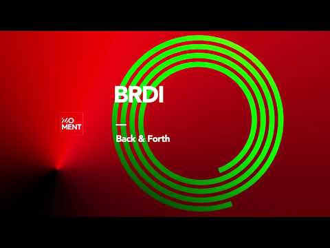 BRDI - Back & Forth (Radio Edit) - MOMENT LABEL