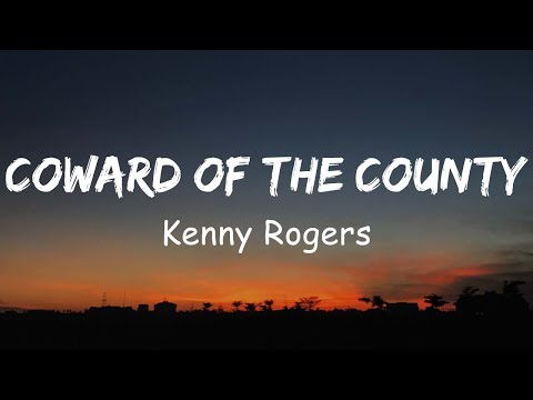 Kenny Rogers - Coward of the County (Lyrics)