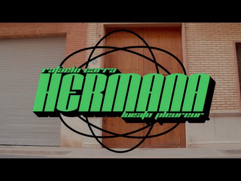 Rafaelo Carrà - Hermana ft. Luisito Pleureur