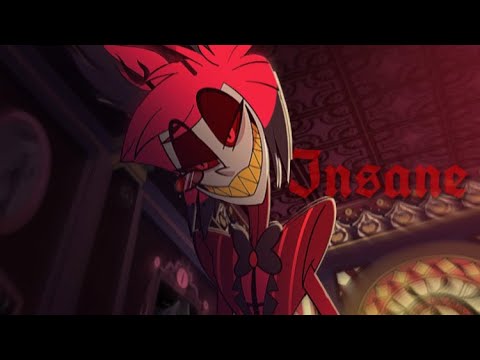 INSANE-(Hazbin Hotel); Alastor Song