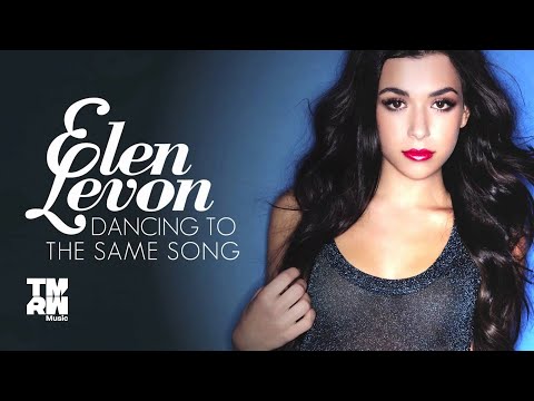 Elen Levon - Dancing To The Same Song