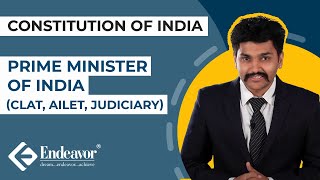 Prime Minister of India (CLAT, AILET, Judiciary) | Constitution of India |