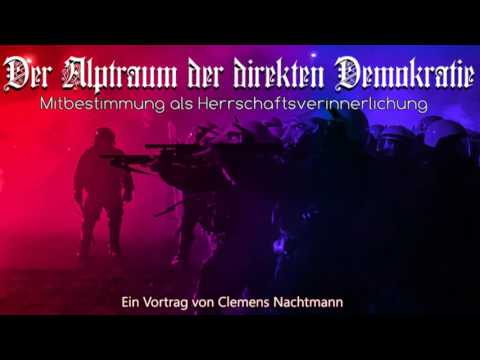 , title : 'Der Alptraum der direkten Demokratie - Ein Vortrag von Clemens Nachtmann'