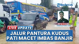 Potret Jalur Pantura Kudus-Pati Lumpuh Terendam Air Banjir 50 Sentimeter, Macet Mengular 4 Kilometer