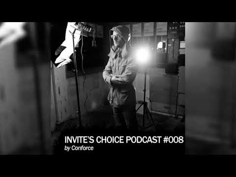 Invite's Choice Podcast 008 - Conforce