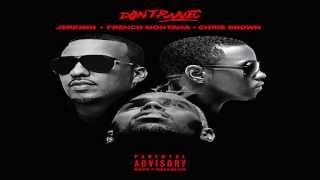 French Montana - Don't Panic (Remix) feat. Jeremih & Chris Brown