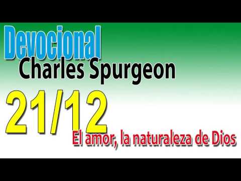 Devocional Charles Spurgeon 21/12 - El amor, la naturaleza de Dios