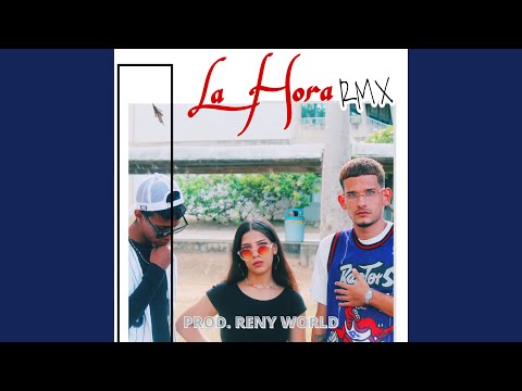 La Hora (Remix)